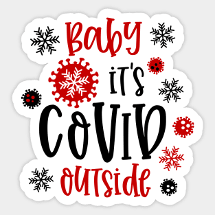 Baby It's Covid Outside Sticker